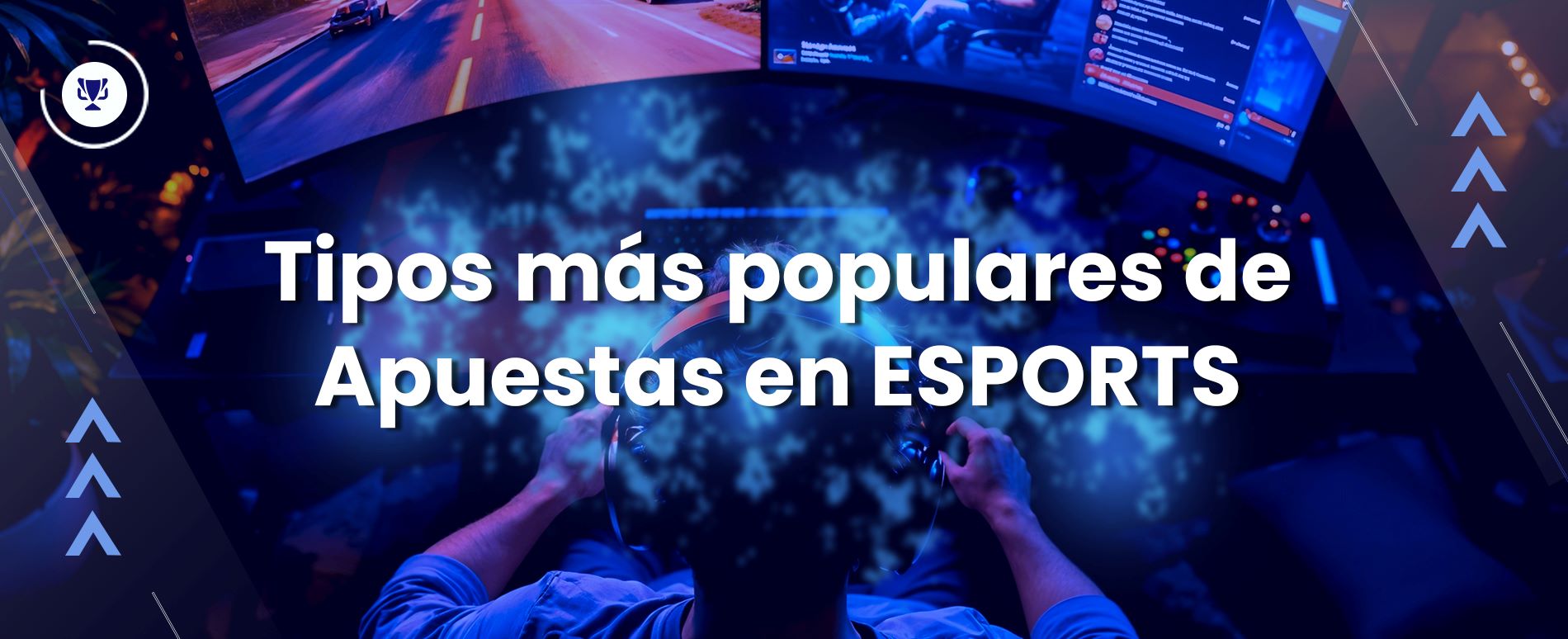 Tipos más populares de apuestas en Esports