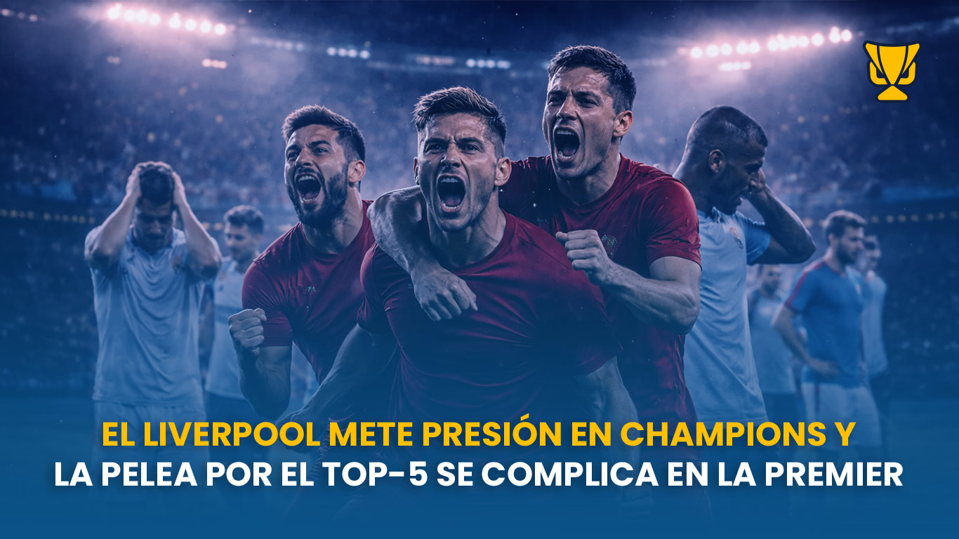 El Liverpool mete presión en Champions y la pelea por el top-5 se complica en la Premier