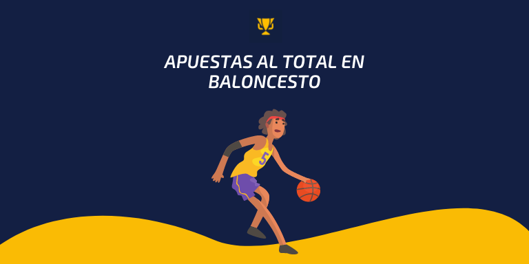 Apuestas al total en baloncesto, apuestaes.net