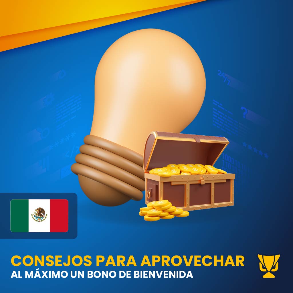 Máximo un bono de bienvenida en México