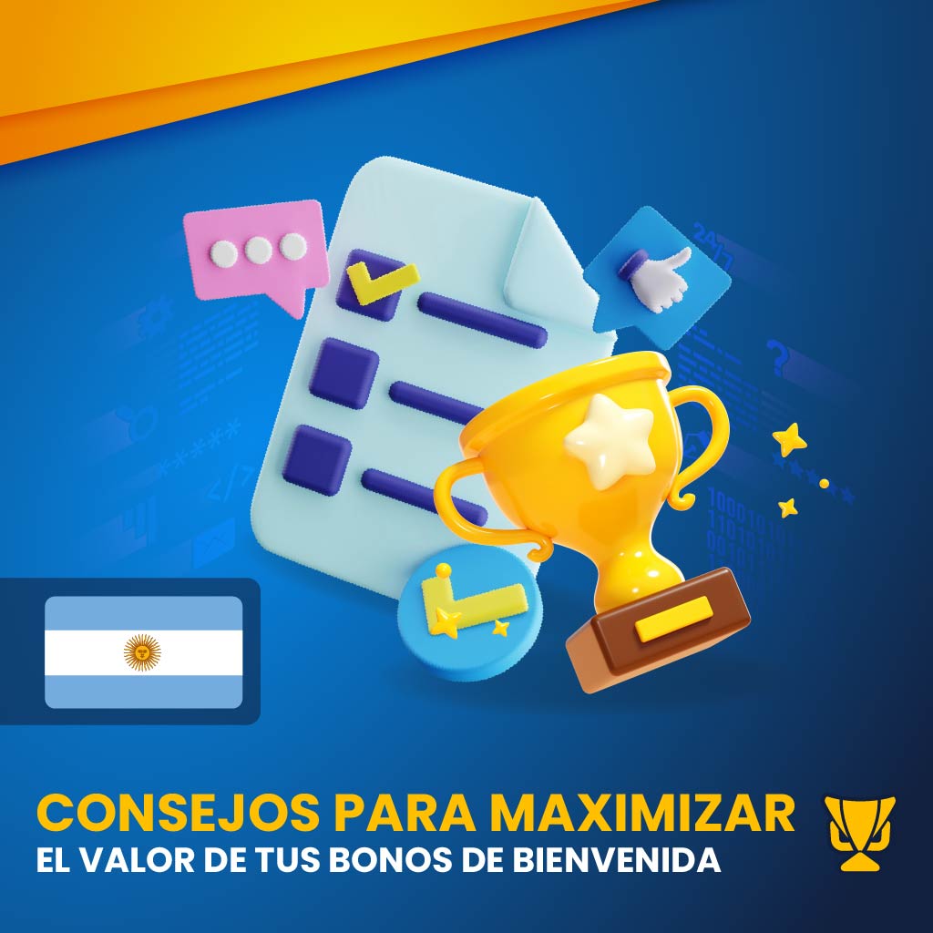 Maximizar el valor de tus bonos de bienvenida en Argentina