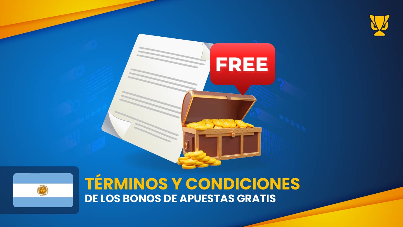 Términos y condiciones de los bonos de apuestas gratis en Argentina