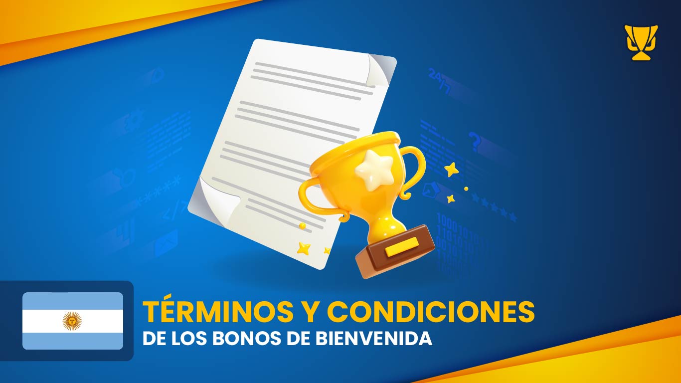 Términos y condiciones de los bonos de bienvenida en Argentina