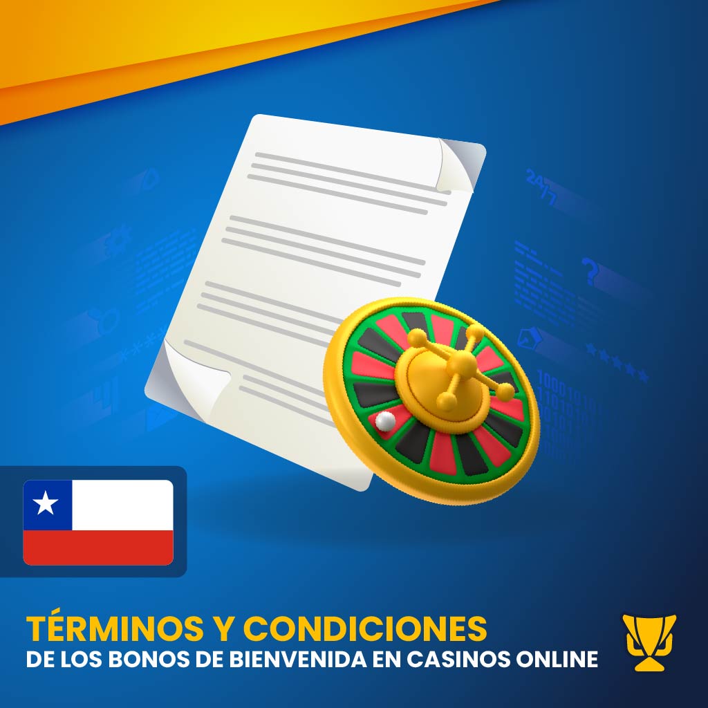 Bonos de bienvenida en casinos online términos y condiciones en Chile