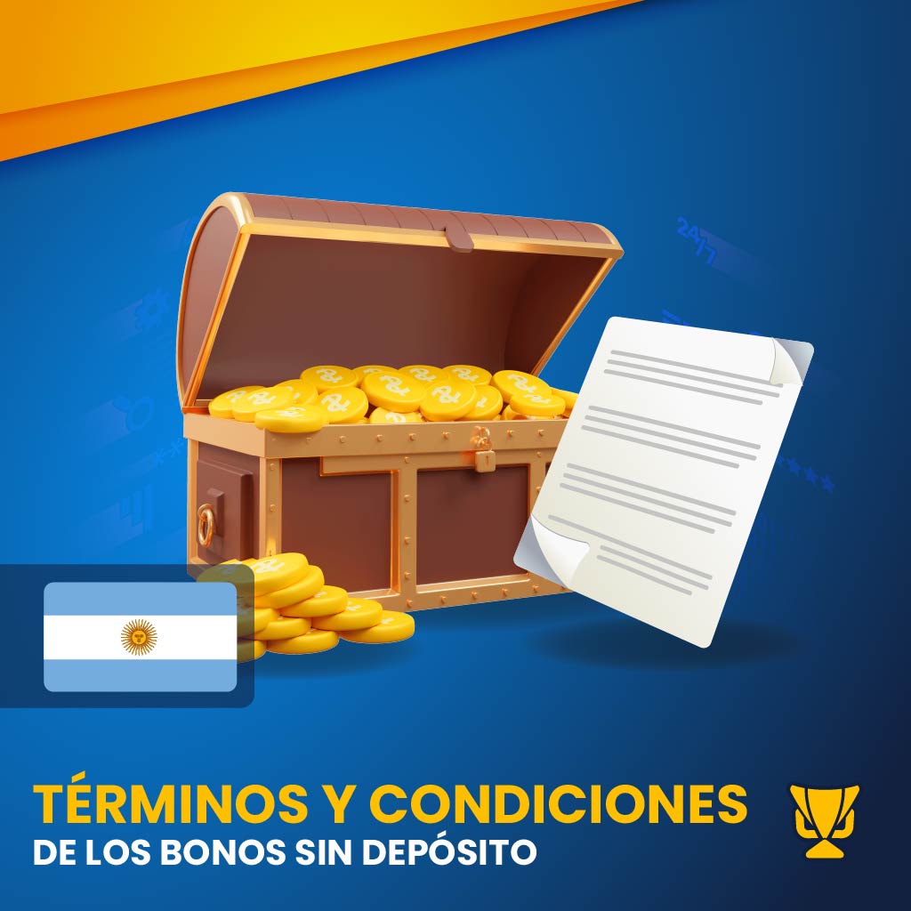 Términos y condiciones de los bonos sin depósito en Argentina