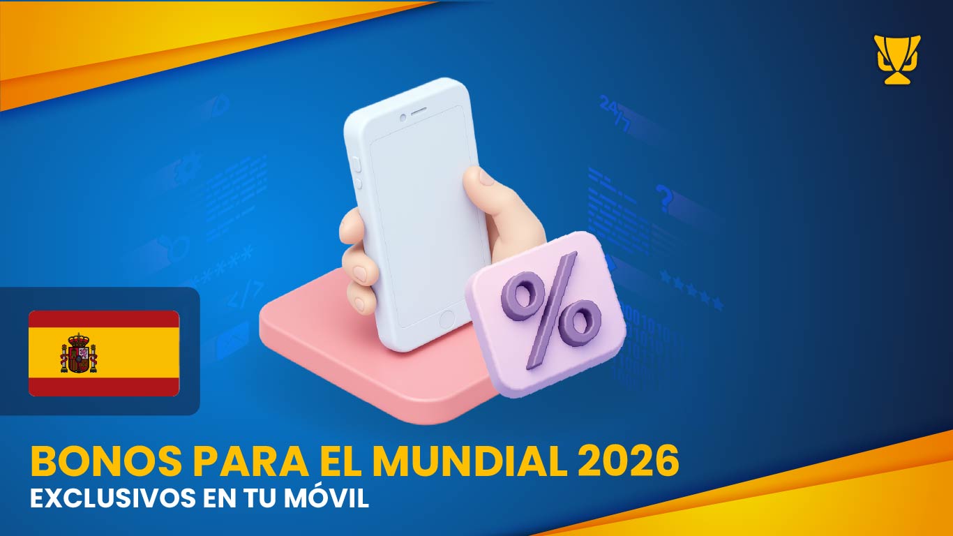 Bonos para el Mundial exclusivos en tu móvil
