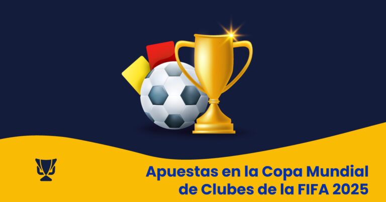 Apuestas en la Copa Mundial de Clubes de la FIFA 2025