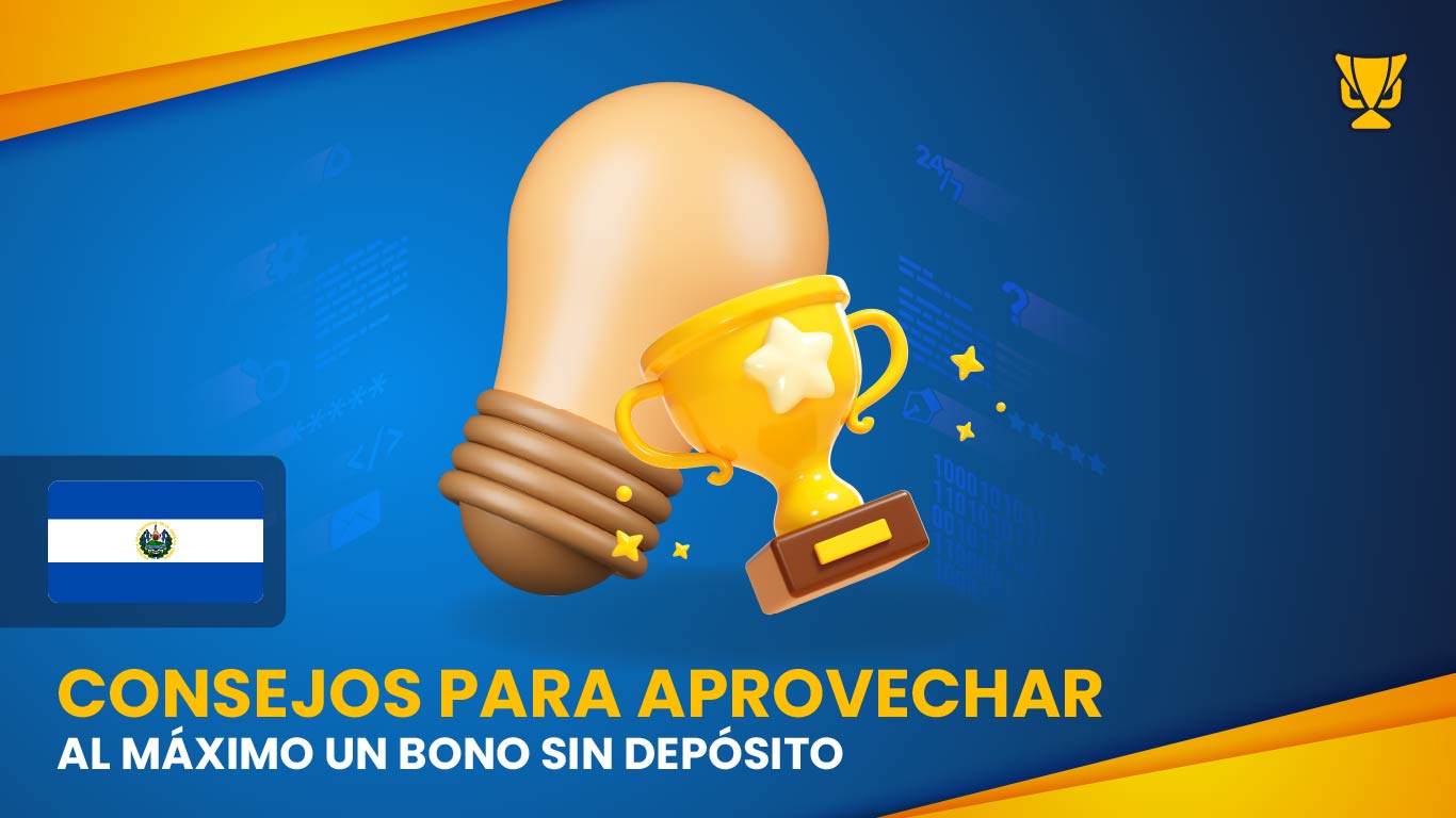 Tips para ganar más con bonos sin depósito