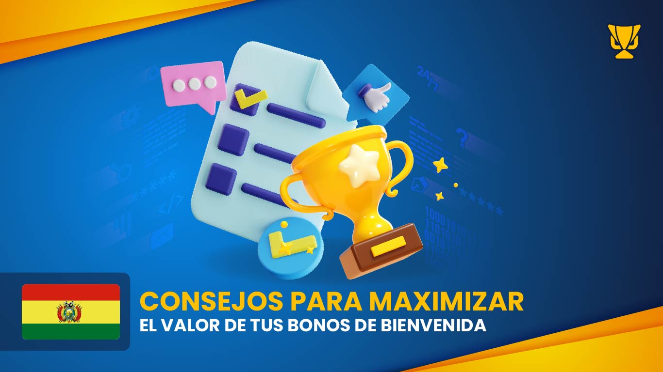 Consejos para maximizar el valor del bono de bienvenida