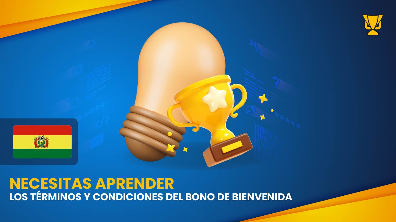 Necesitas aprender los términos y condiciones del bono de bienvenida