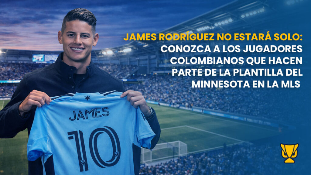 James Rodríguez aterriza en Minnesota con acento colombiano y un fichaje que obliga a hilar fino
