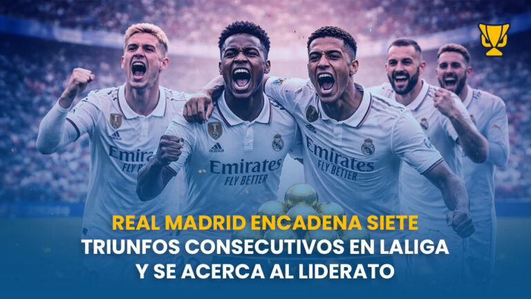 Real Madrid suma siete victorias consecutivas en LaLiga y presiona por el liderato