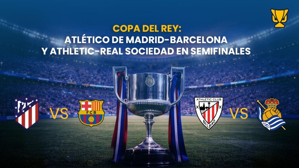 Atlético-Barça y derbi vasco Athletic-Real Sociedad: Un sorteo de Copa del Rey con billetes a La Cartuja